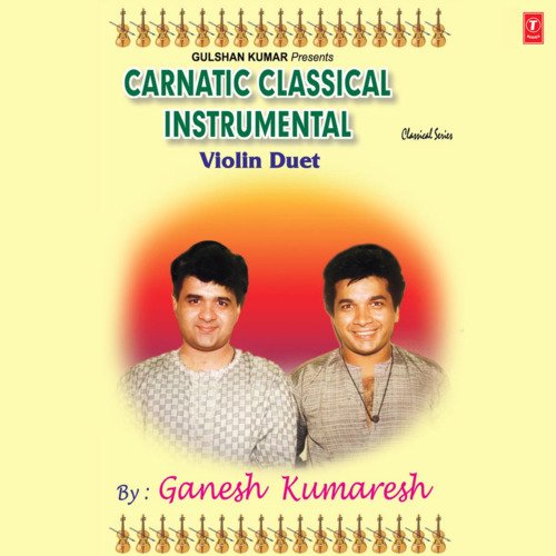 Carnatic Classical Instrumental-Violin Duet Ganesh MP3 Download